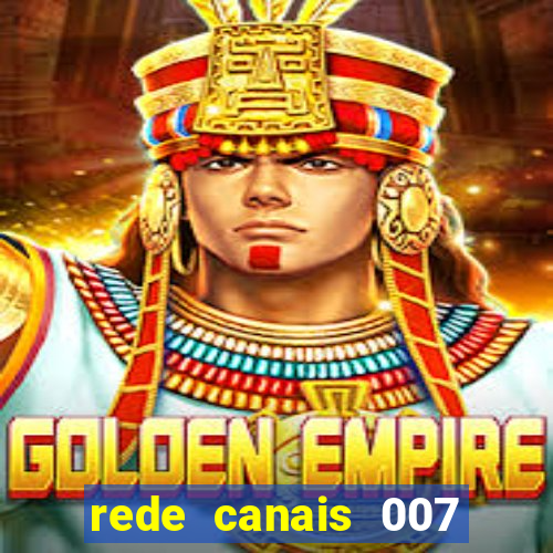 rede canais 007 cassino royale